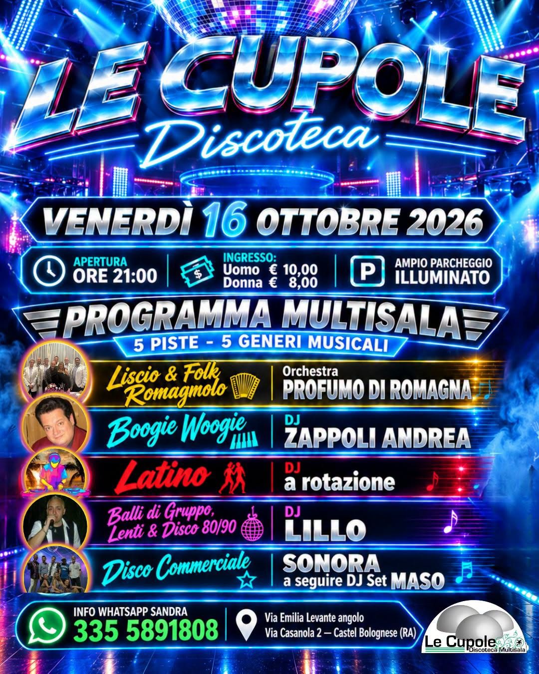 LE CUPOLE - VENERDÌ CUPOLE! CON SONORA LIVE BAND! - VENERDÌ 16 OTTOBRE 2026 — FRI 16 OCT