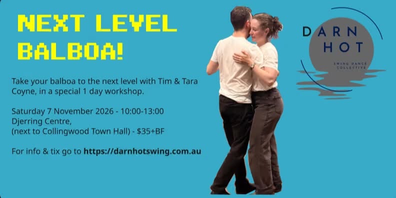 Next Level Balboa with Tara + Tim — FRI 6 – SAT 7 NOV