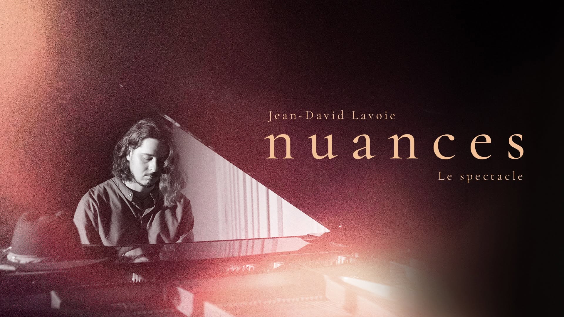 Jean-David Lavoie | nuances - Le spectacle — SUN 29 NOV