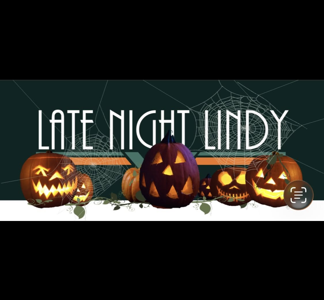 Late Night Lindy 🕸️ Spooky Swing Social 🕸️ — FRI 30 OCT