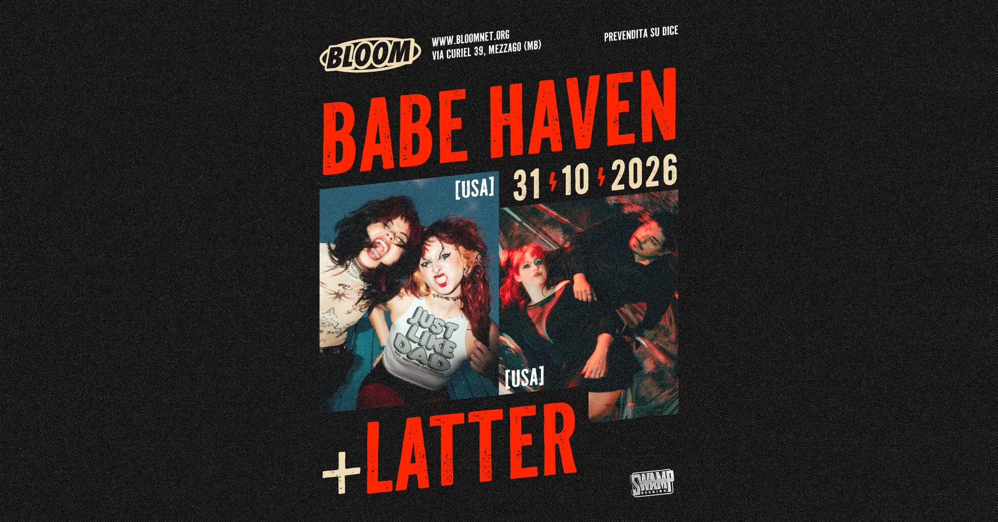 BABE HAVEN [USA] + LATTER [USA] ⚡️ BLOOM Mezzago (MB) — SAT 31 OCT