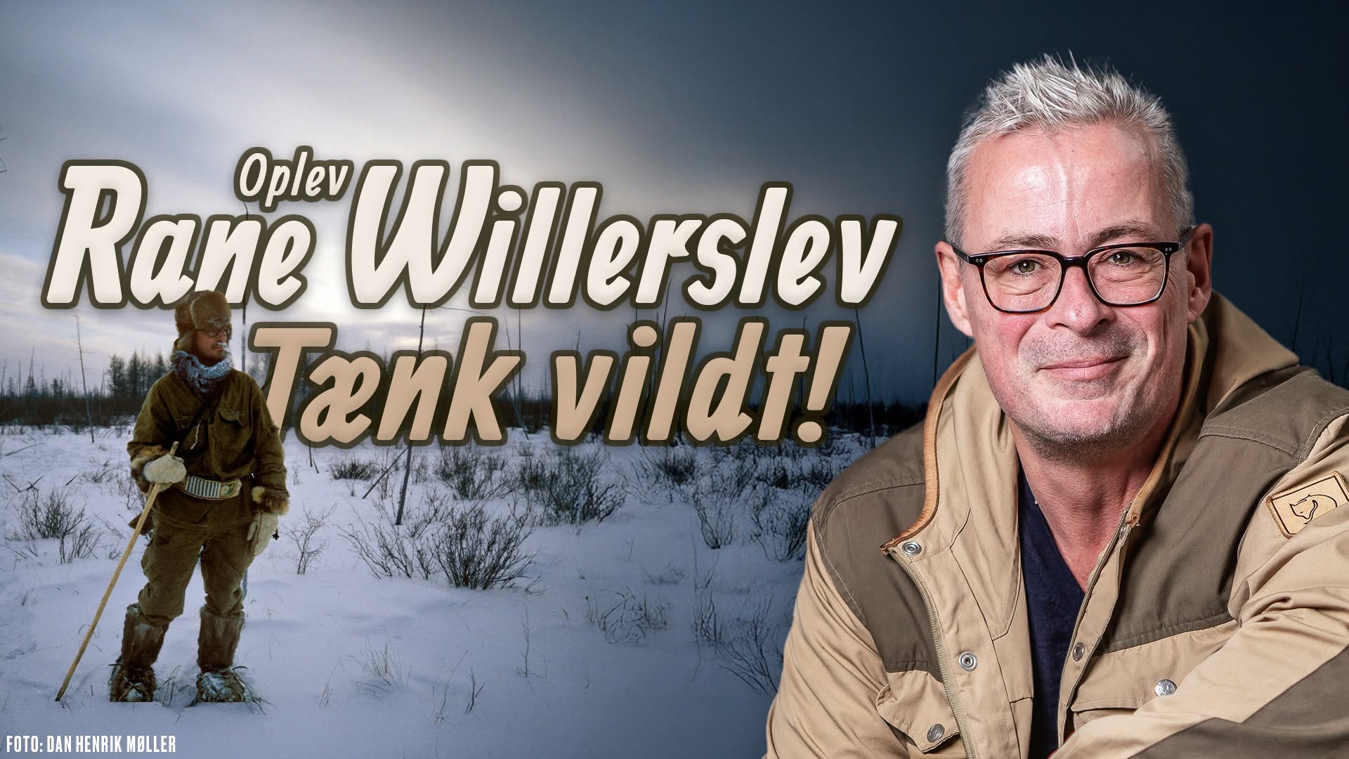 Tænk vildt! – med Rane Willerslev | Helsingør — MON 19 OCT