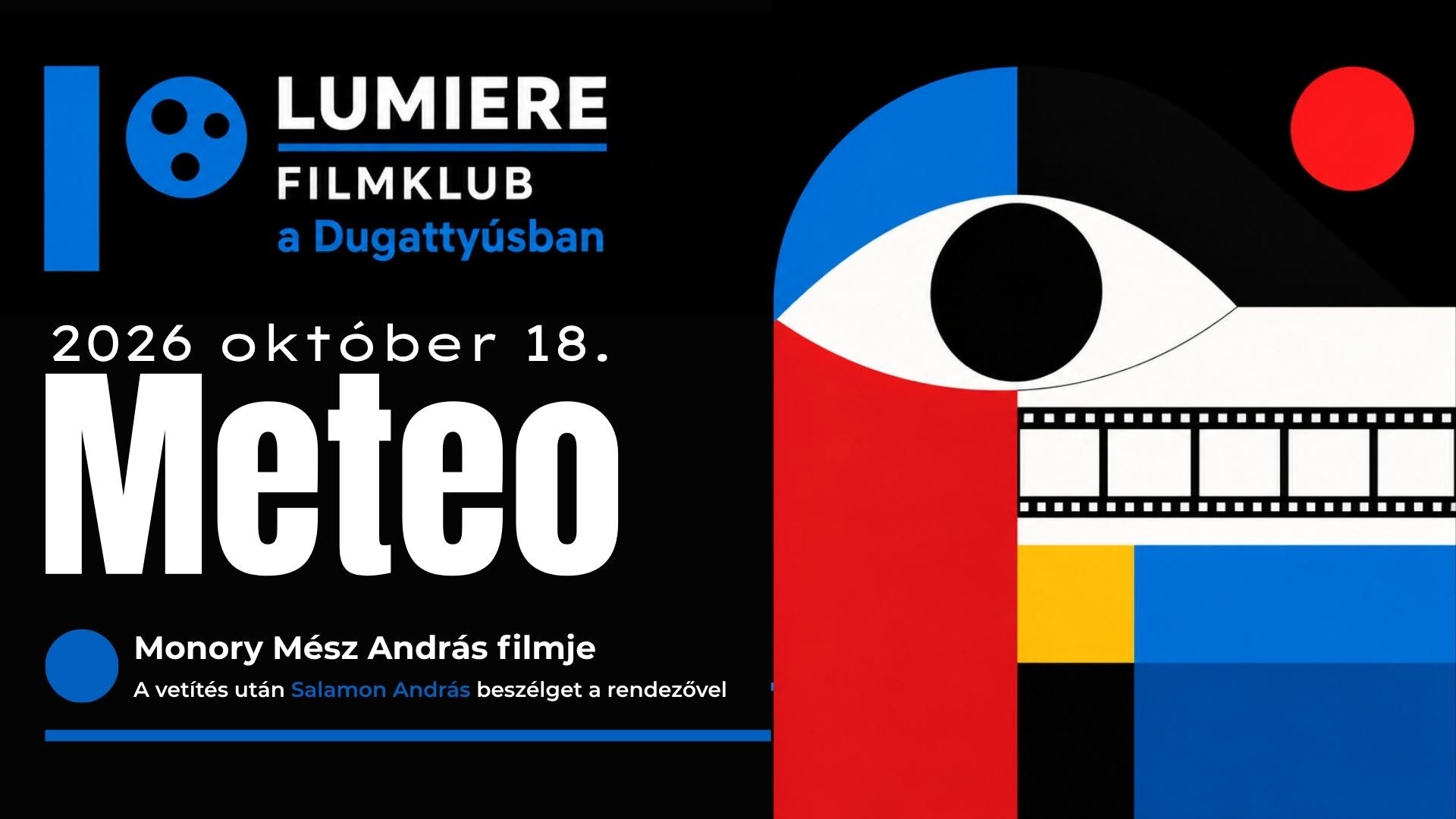 Lumiere Filmklub a Dugattyúsban — SUN 18 OCT