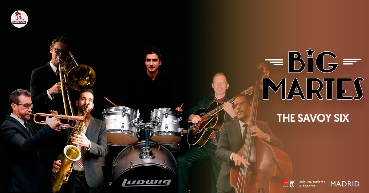 Big Martes en vivo! · The Savoy Six — TUE 20 OCT
