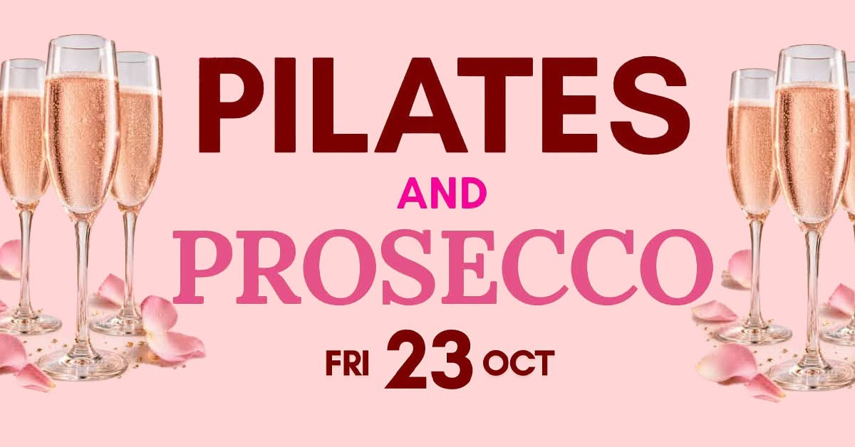 Pilates & Prosecco — Wear It Pink! Friday 23 October — FRI 23 OCT