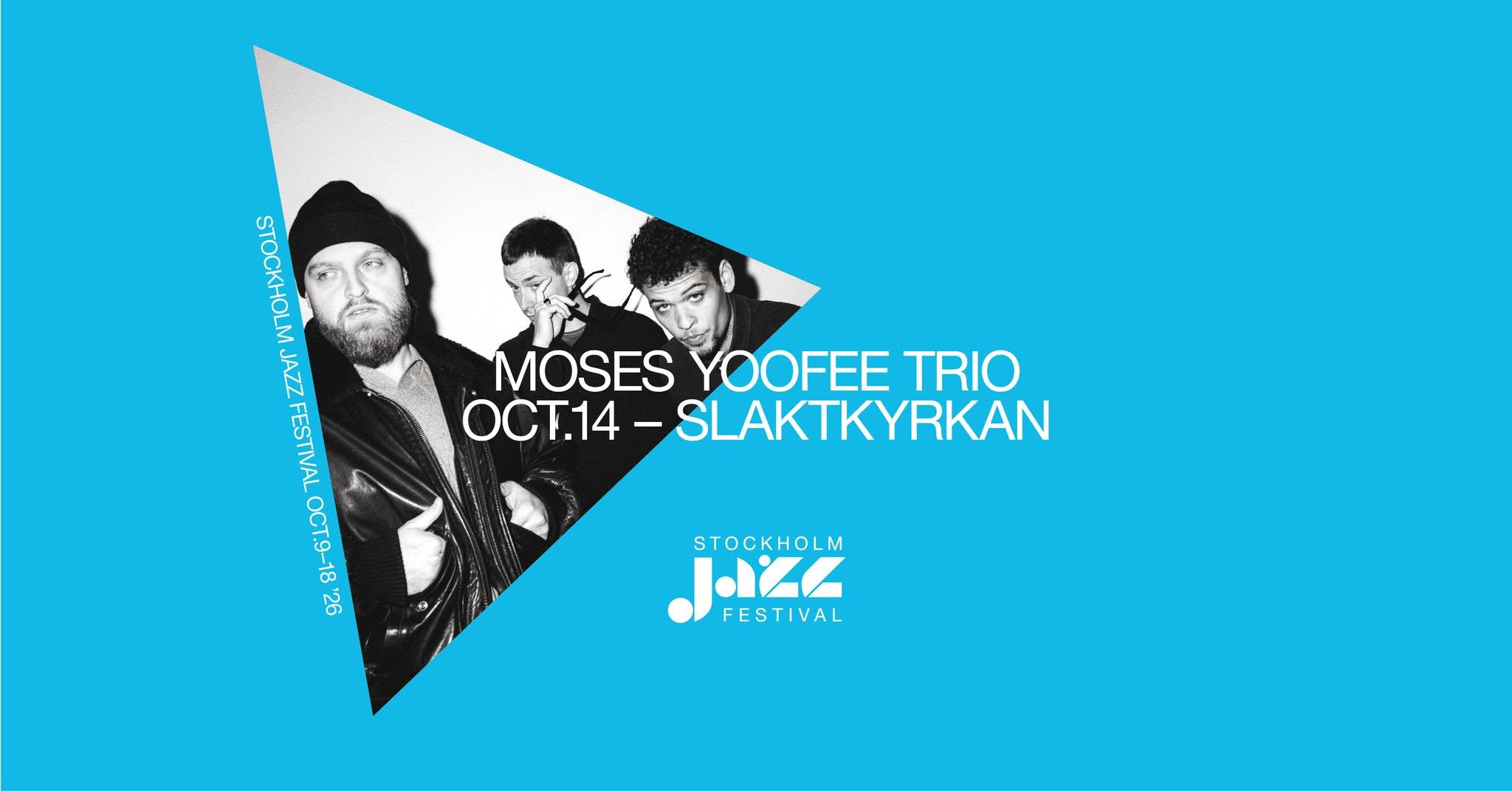Moses Yoofee Trio | Stockholm Jazz Festival — WED 14 OCT
