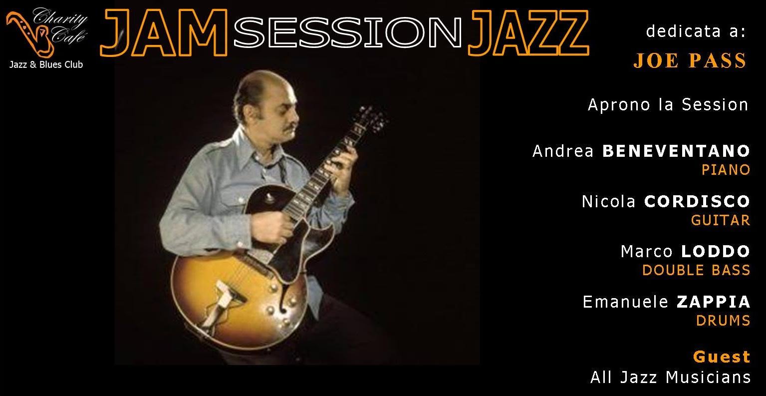 JAM SESSION JAZZ | dedicata a: JOE PASS | BENEVENTANO-CORDISCO-LODDO-ZAPPIA - 4ET — THU 22 OCT