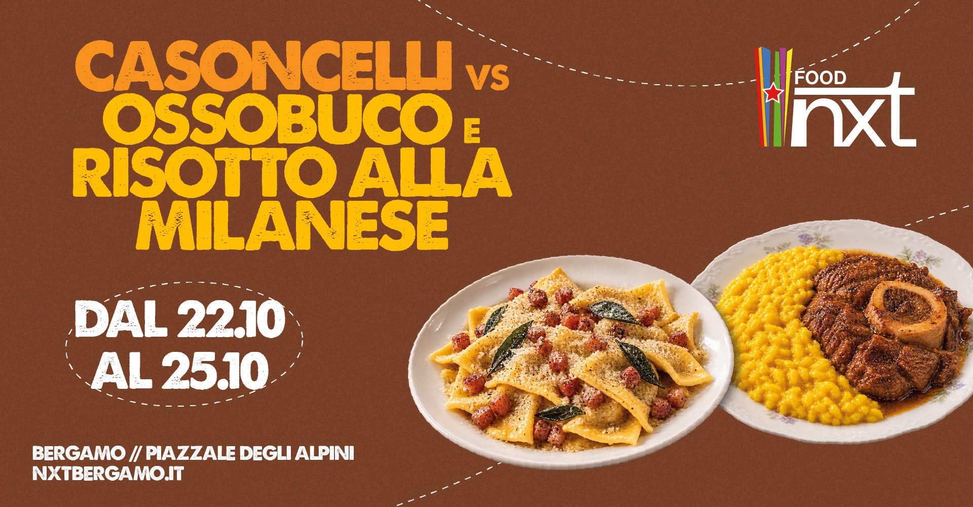 Casoncelli vs Ossobuco e Risotto alla Milanese 🤩🍽️ NXT Bergamo — THU 22 – SUN 25 OCT