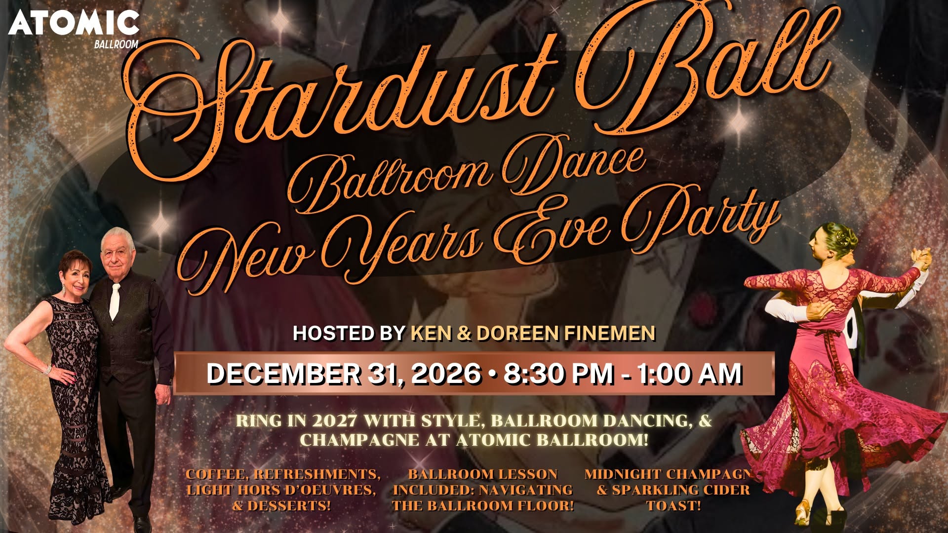 Stardust Ball: Ballroom Dance New Year’s Eve Party hosted by Doreen & Ken - ATOMIC Ballroom! — FRI 1 JAN 2027