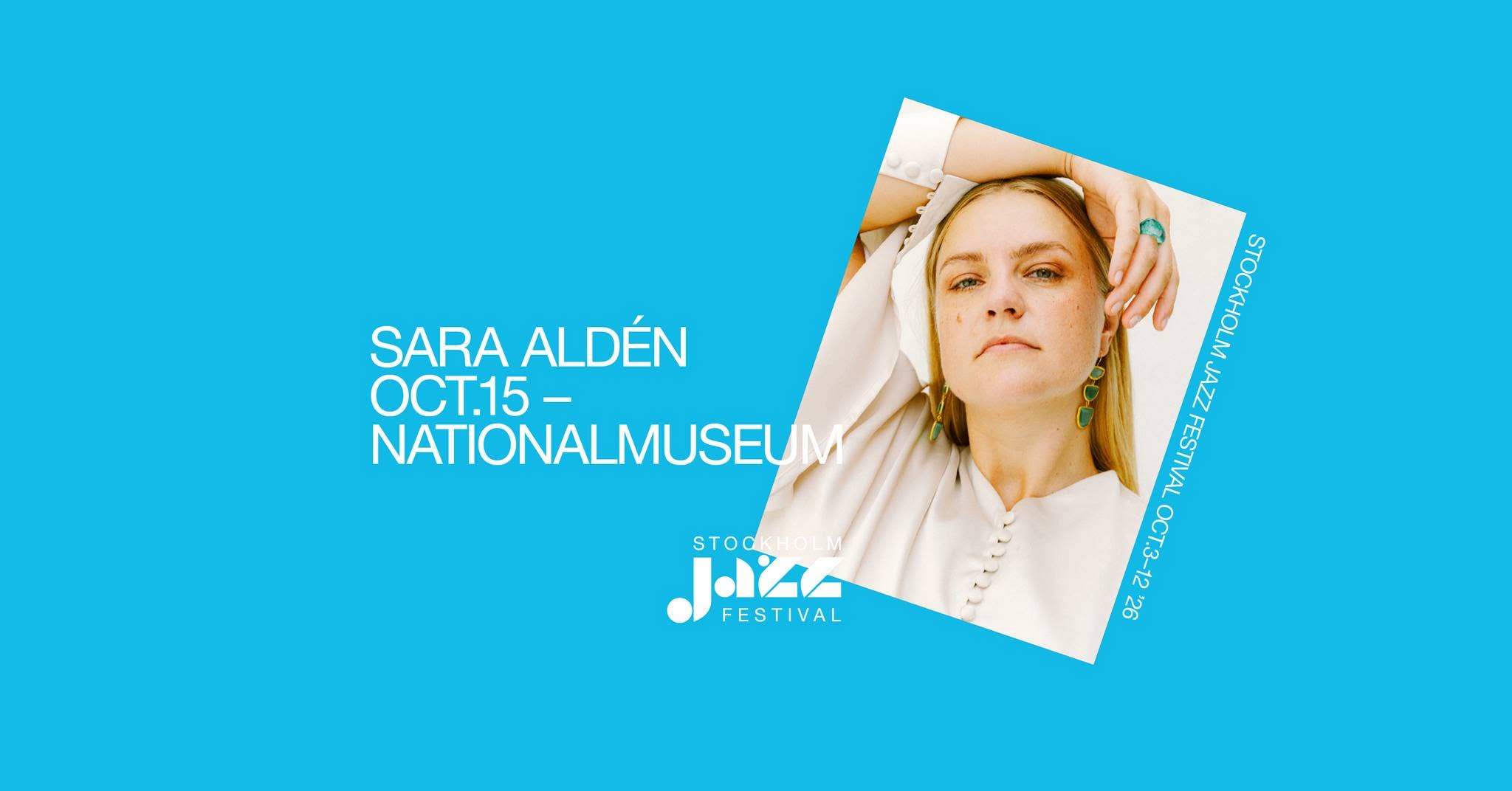 Sara Aldén | Stockholm Jazz Festival — THU 15 OCT