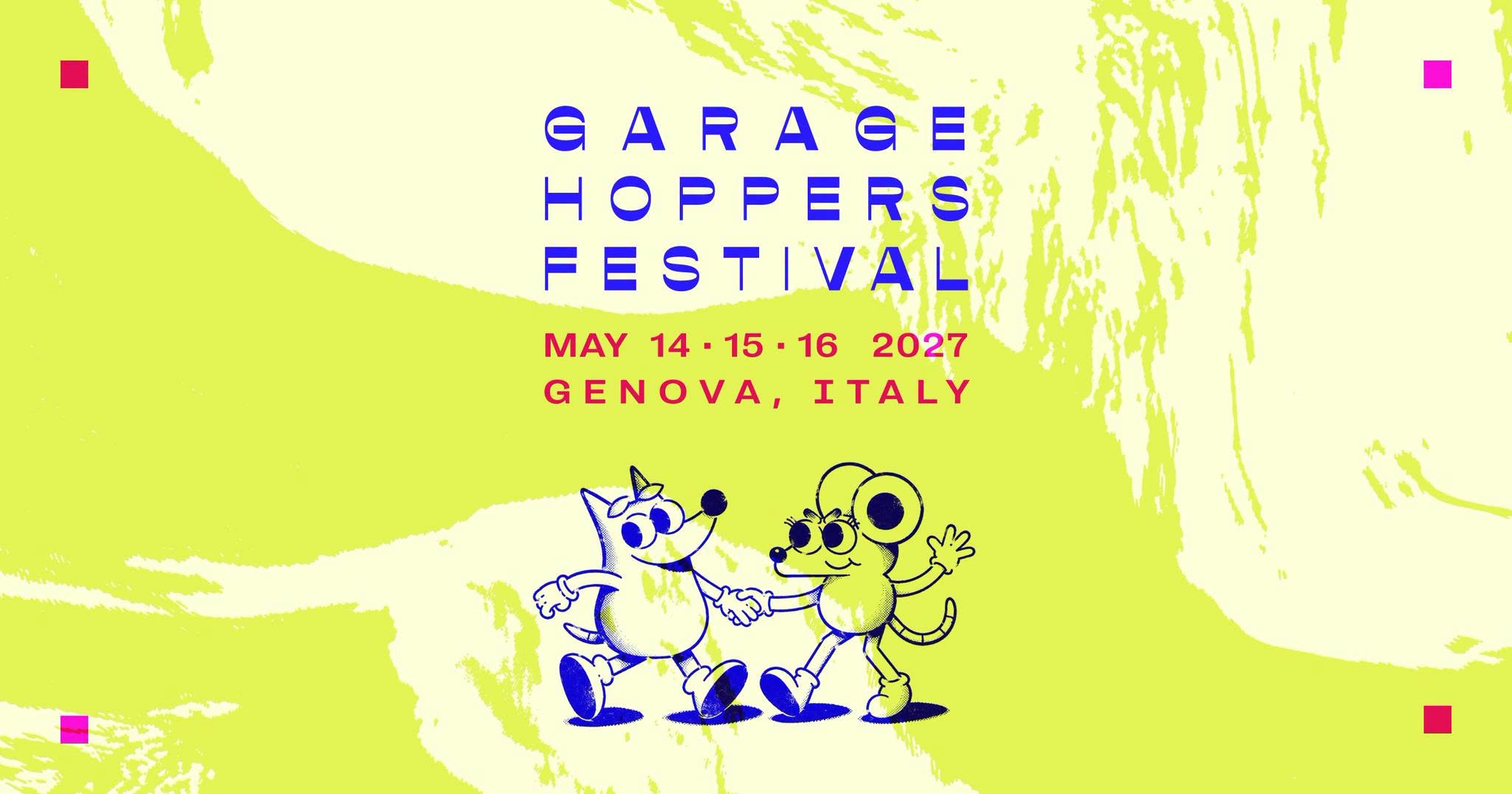 Garage Hoppers Festival 2027 — FRI 14 – SUN 16 MAY 2027