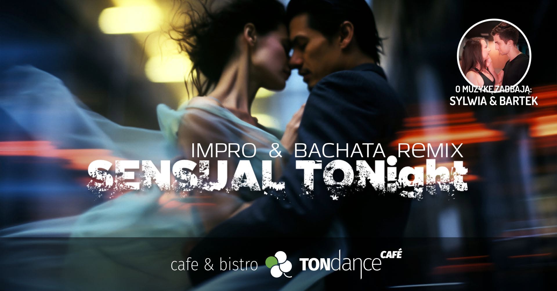 SENSUAL TONight - Impro & Bachata Remix — FRI 23 OCT
