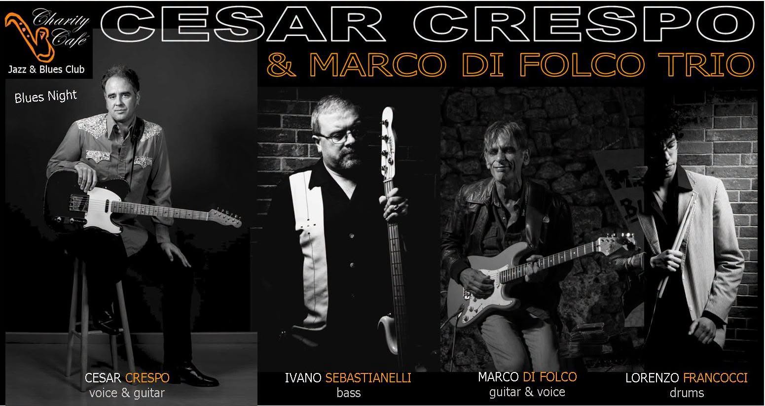 CESAR CRESPO feat. MARCO DI FOLCO TRIO | BluesNight — SAT 24 OCT