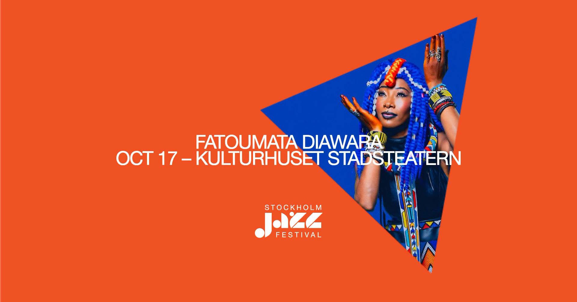 Fatoumata Diawara | Stockholm Jazz Festival — SAT 17 OCT