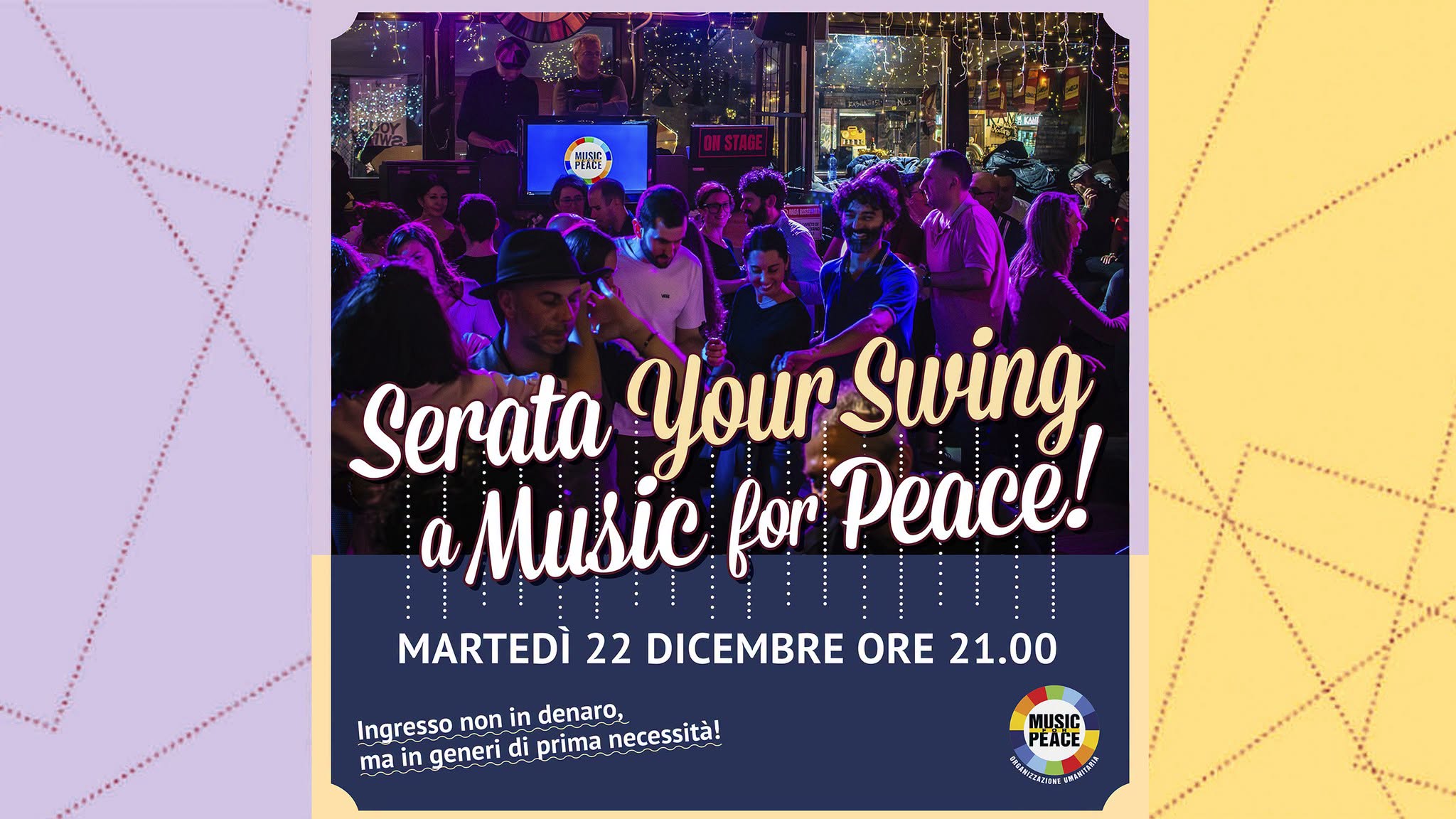 Your Swing a Music For Peace - 22 Dicembre! — TUE 22 DEC