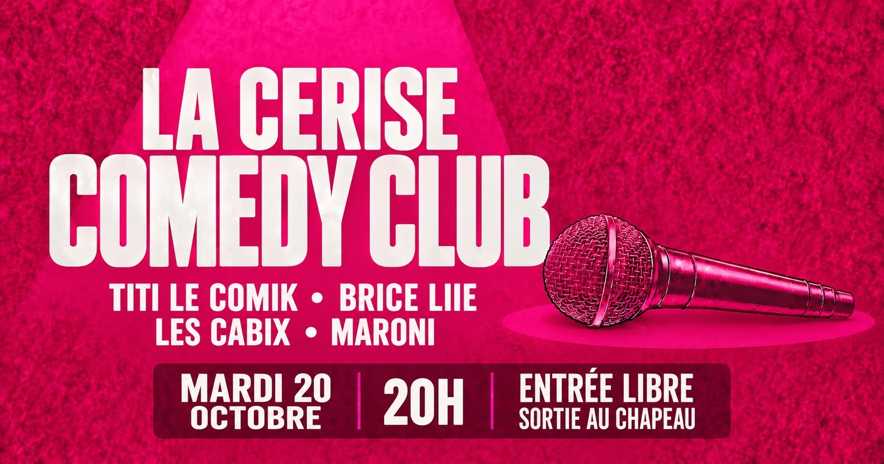 LA CERISE COMEDY CLUB — TUE 20 OCT