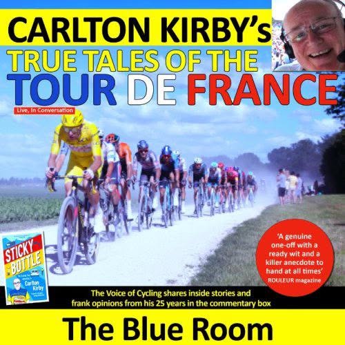 Carlton Kirby's True Tales of the Tour de France — WED 25 NOV