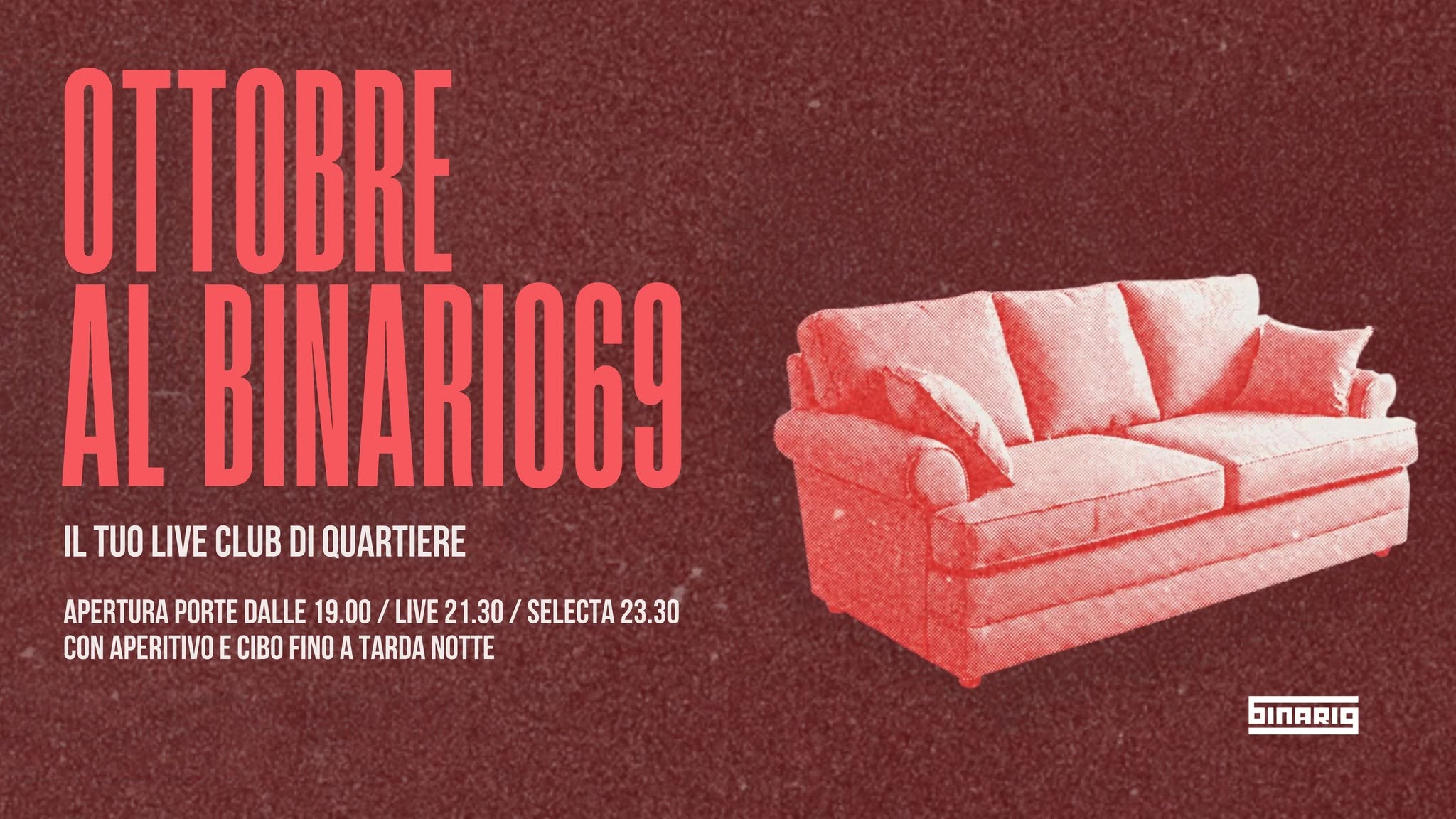 Ottobre al Binario69 — SUN 18 OCT