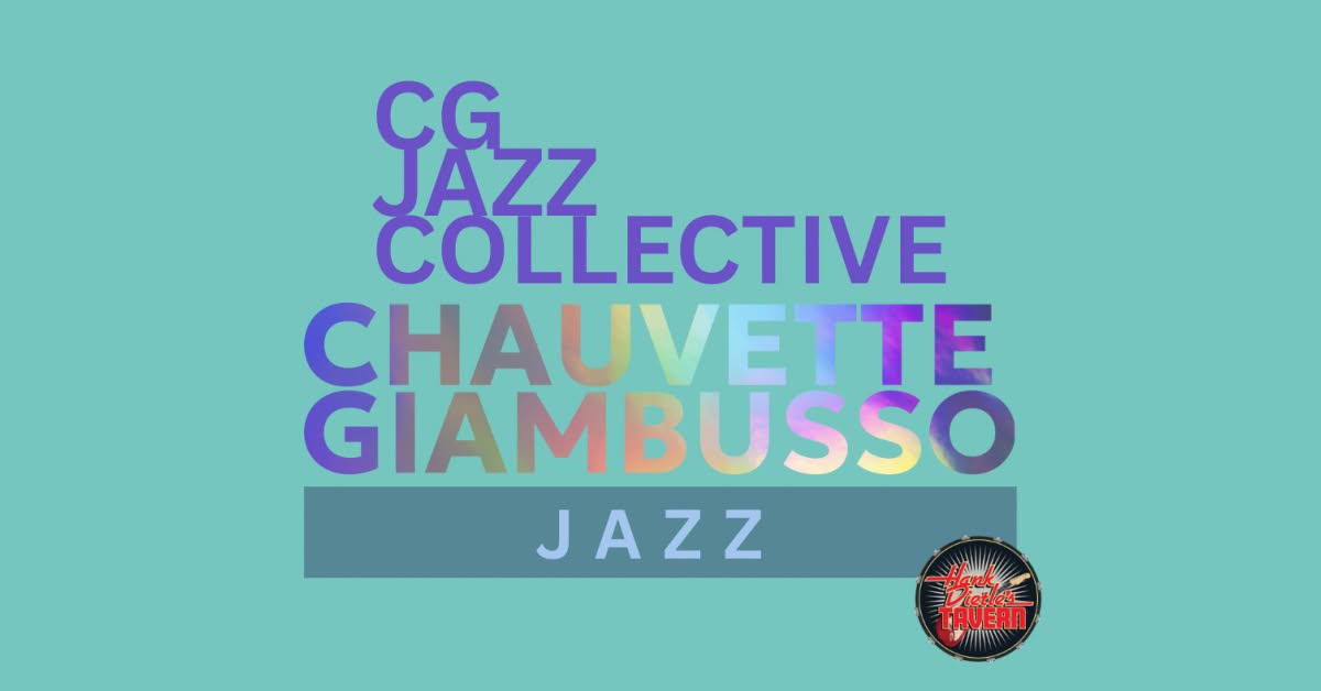 CG Jazz Collective with special guests: John Zidar & Greg Meyer — WED 21 OCT
