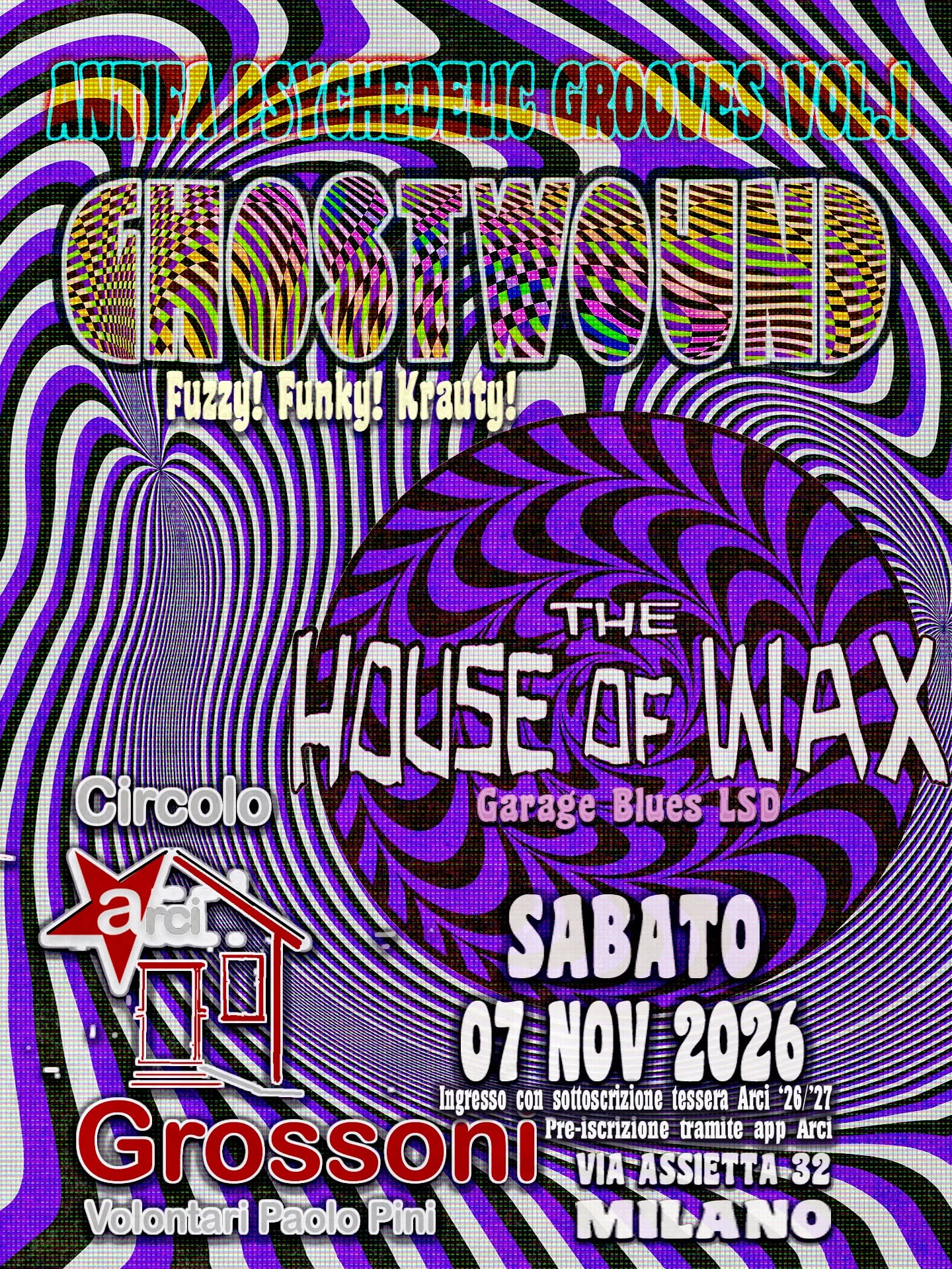 DOPPIO VIAGGIO PSICHEDELICO AL GROSSONI  — SAT 7 NOV